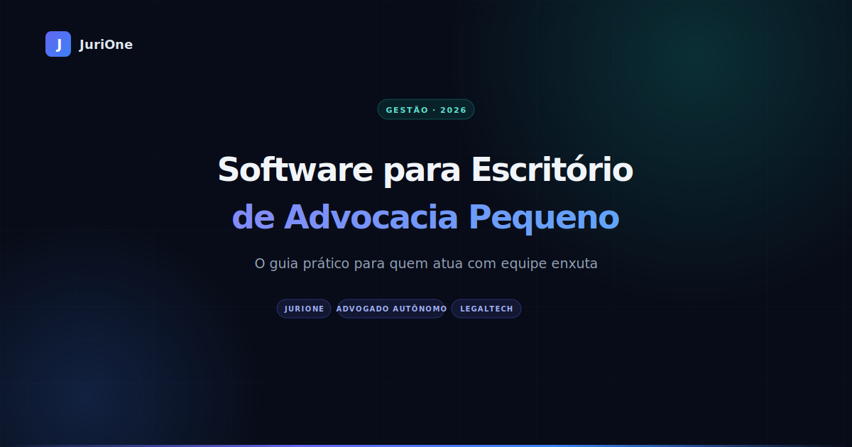 Advogado autônomo organizando processos em um software de gestão jurídica Tempo de leitura estimado: 8 min